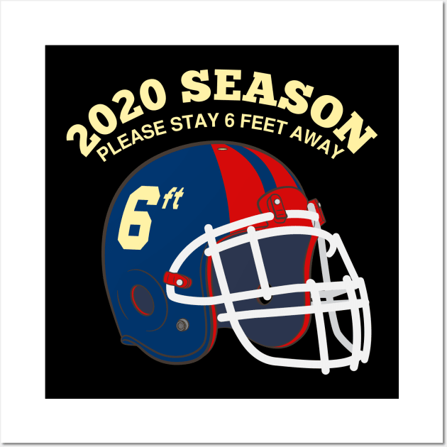 2020 NFL Season Spirit Stay 6ft Away Wall Art by mckinney